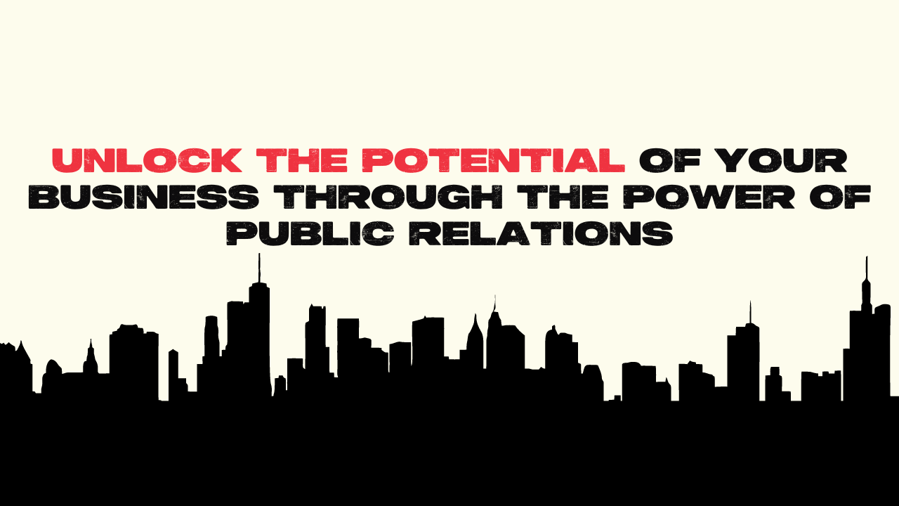 Unlock the potential of your business through the power of PR (expansive interview)