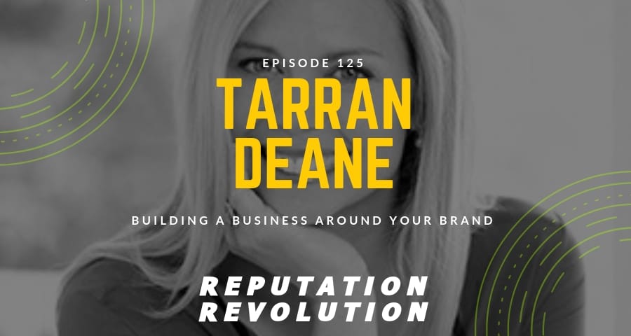 125 Building a sustainable business around your thought leader brand with Tarran Deane