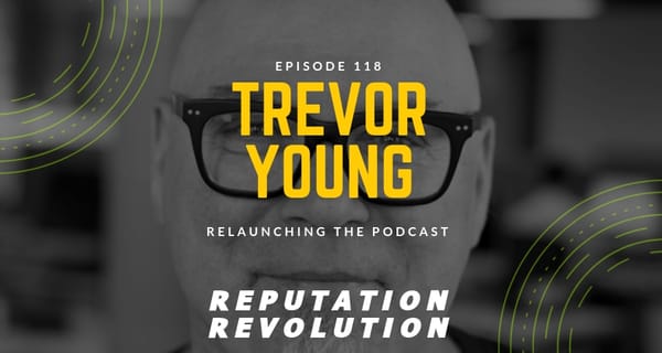 118 Podcast relaunch with Trevor Young aka 'The PR Warrior'
