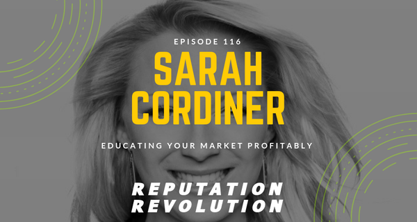 116 Educating your market profitably with Sarah Cordiner